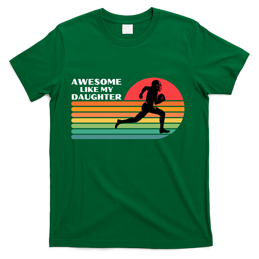 Awesome Like My Daughter Vintage Football T-Shirt