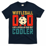 Cooler Wiffleball Dad Father's Day T-Shirt