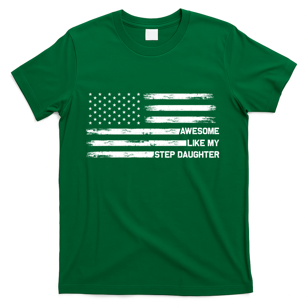 Awesome Like My Step Daughter Fathers Day Dad Joke T-Shirt