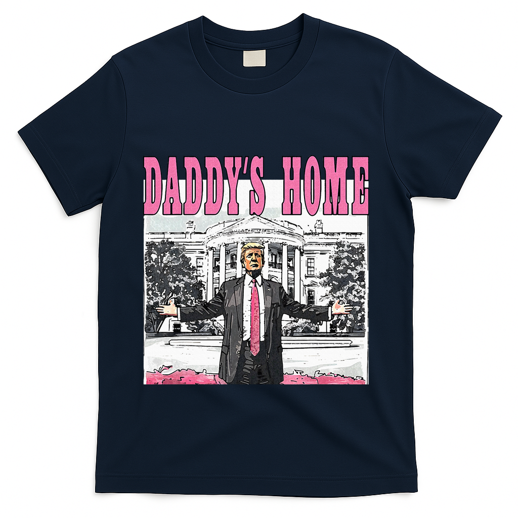 Daddys Home T-Shirt