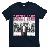 Daddys Home T-Shirt