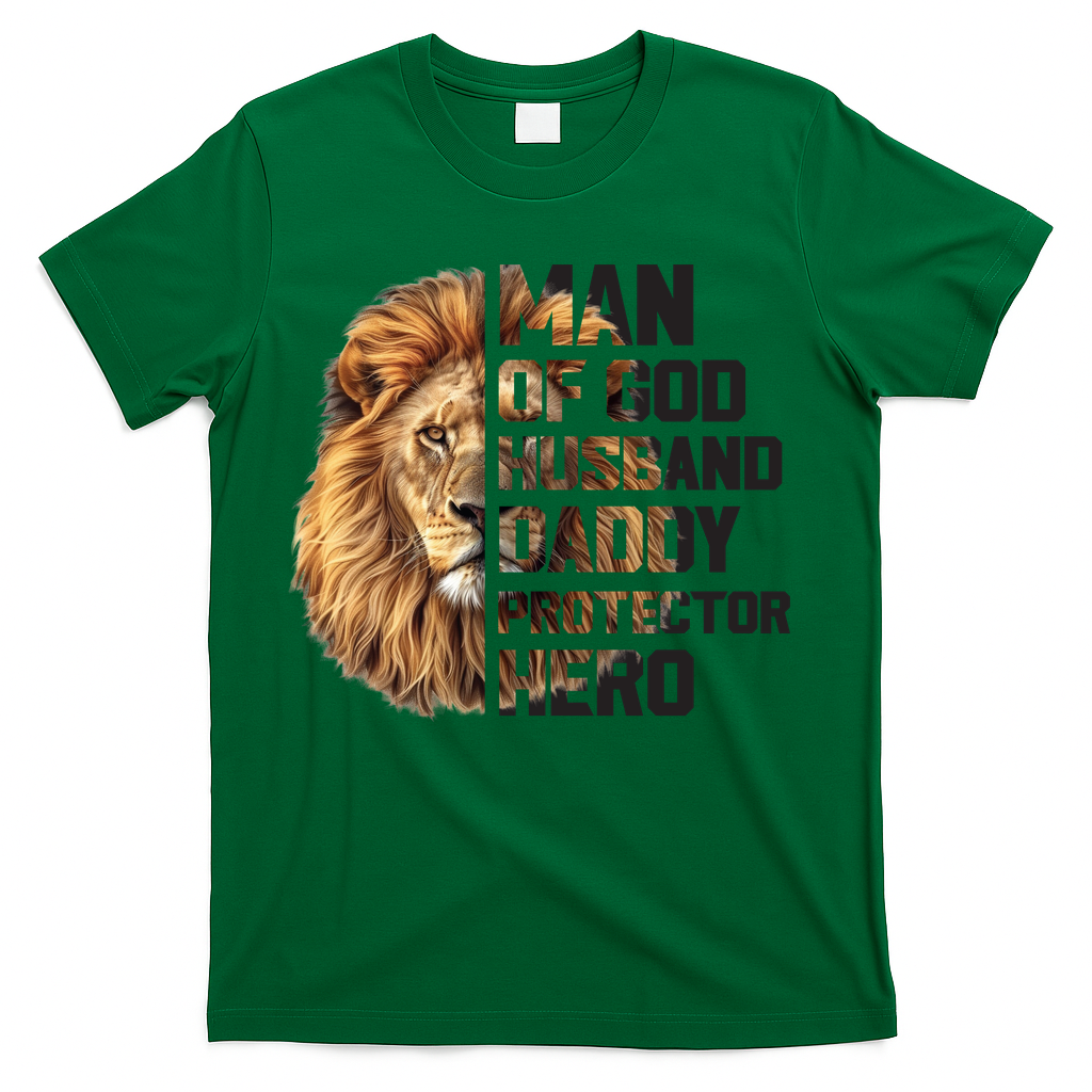 Man Of God Husband Daddy Protector Hero Dad Lion Father's Day T-Shirt