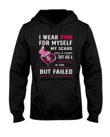I Wear Pink For Myself My Scars But Failed Breast Cancer T-Shirt