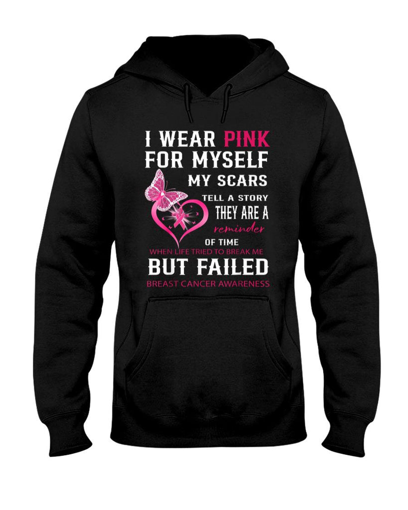 I Wear Pink For Myself My Scars But Failed Breast Cancer T-Shirt