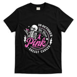 in October We Wear Pink Skeleton Breast Cancer Awareness T-Shirt