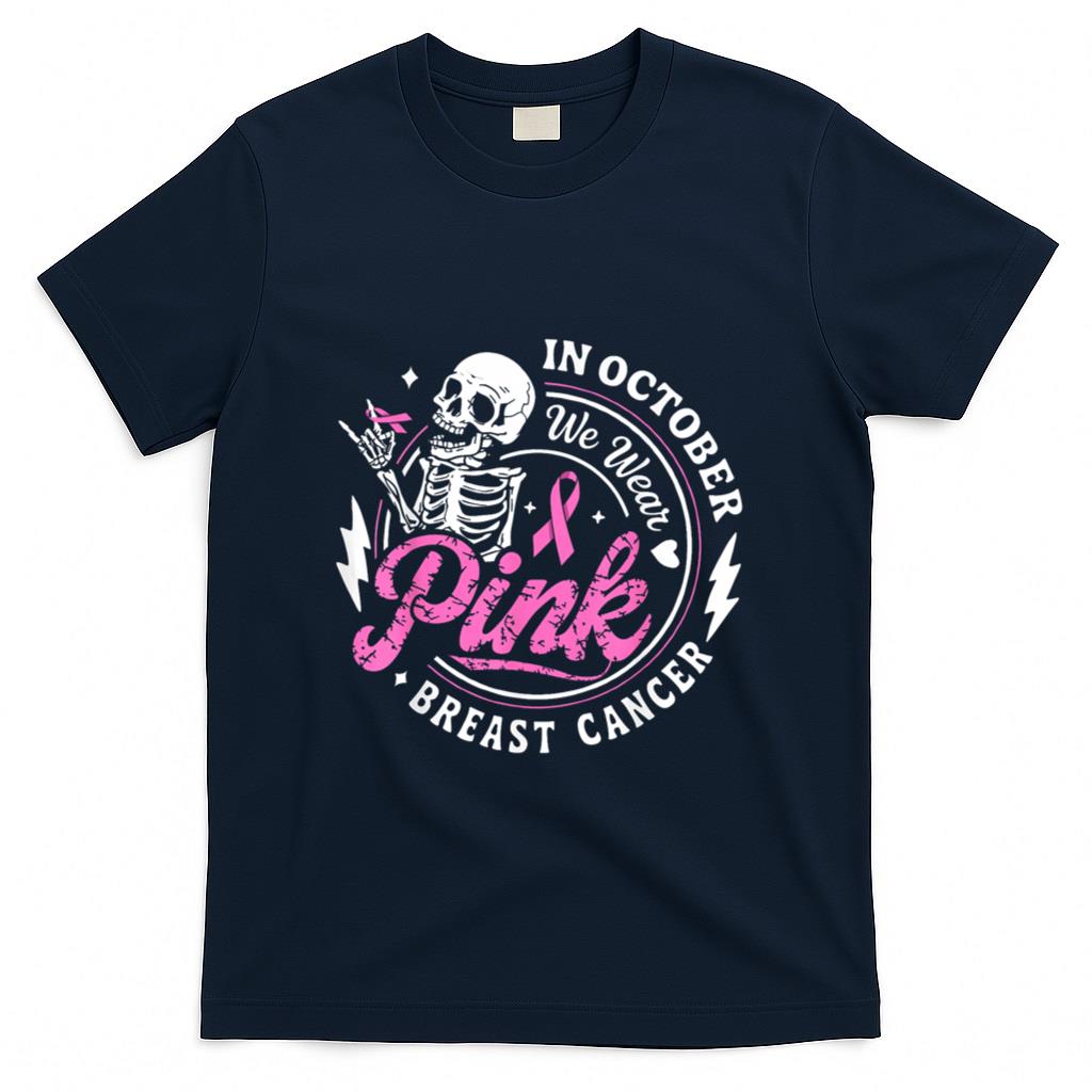 in October We Wear Pink Skeleton Breast Cancer Awareness T-Shirt