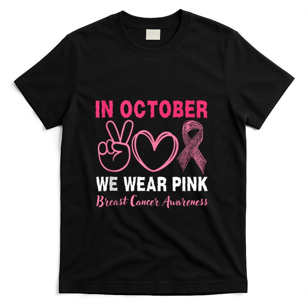 in October we wear Pink Peace Love Women Breast Cancer Tank Top