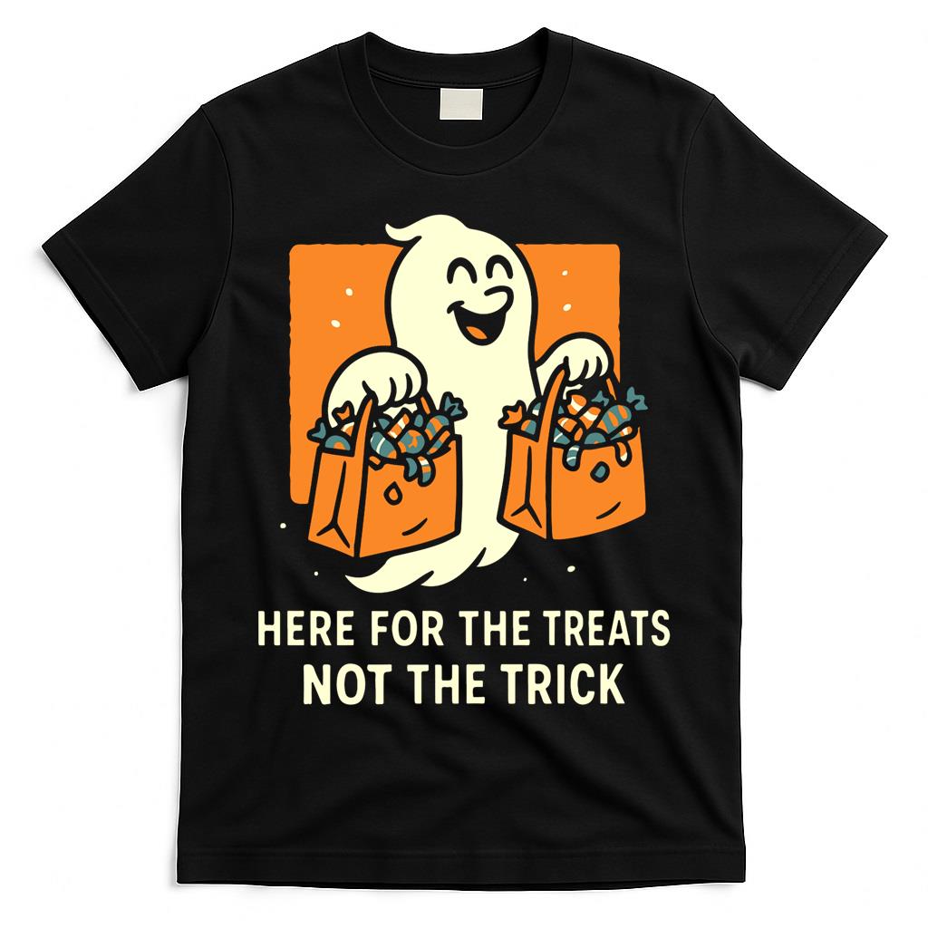 Here For The Treats Not The Trick Ghost Halloween Classic T-Shirt