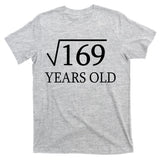13 Years Old Square Root of 169 T-Shirt