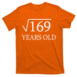 13 Years Old Square Root of 169 T-Shirt