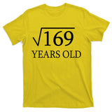 13 Years Old Square Root of 169 T-Shirt
