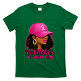 in October We Wear Pink Black Women Breast Cancer Awareness T-Shirt