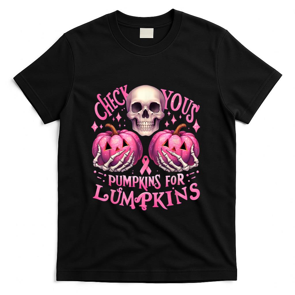 Check Your Pumpkins For Lumpkins Halloween Breast Cancer T-Shirt