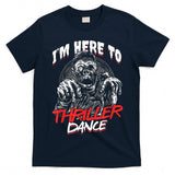 Zombie Undead Halloween Thriller Dance Trick Or Treat T-Shirt