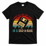 I Keep All My Dad Jokes In A Dad A Base Fathers Day Gift T-Shirt