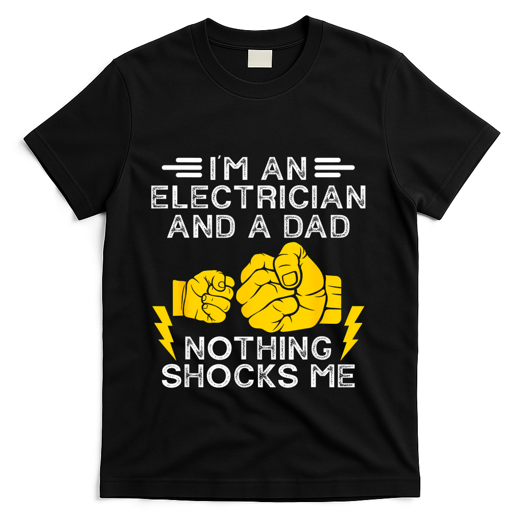 Electrician Lineman Dad Joke For Electrical Engineer Father T-Shirt