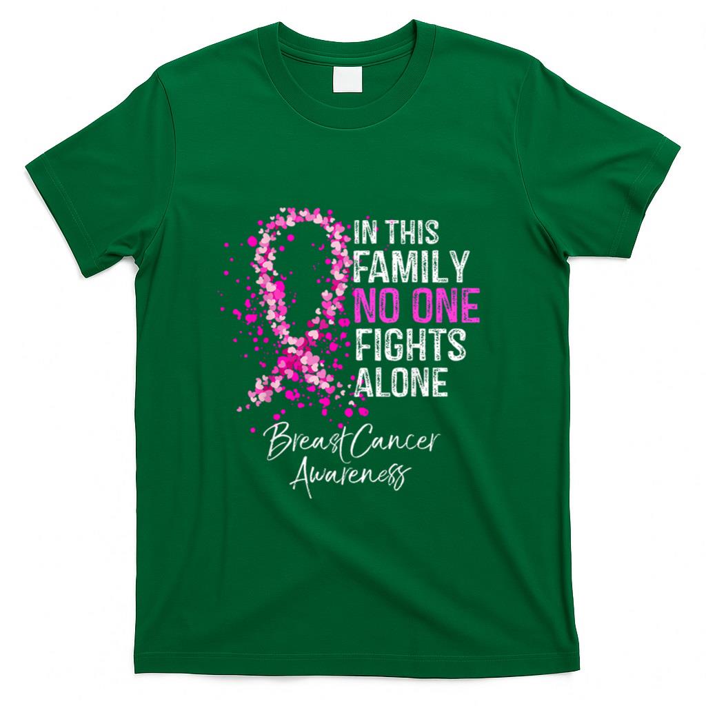 In This Family No One Fights Alone Breast Cancer Awareness T-Shirt