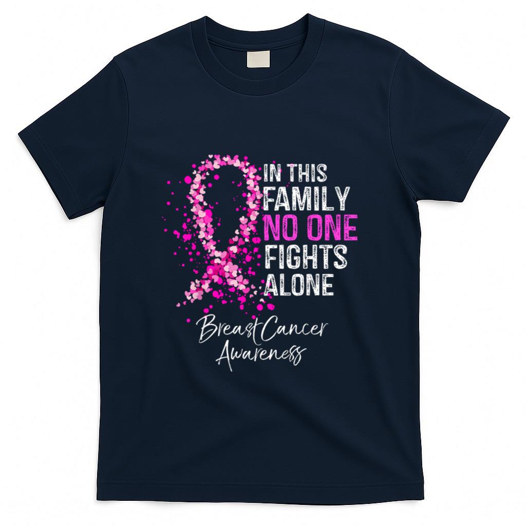 In This Family No One Fights Alone Breast Cancer Awareness T-Shirt