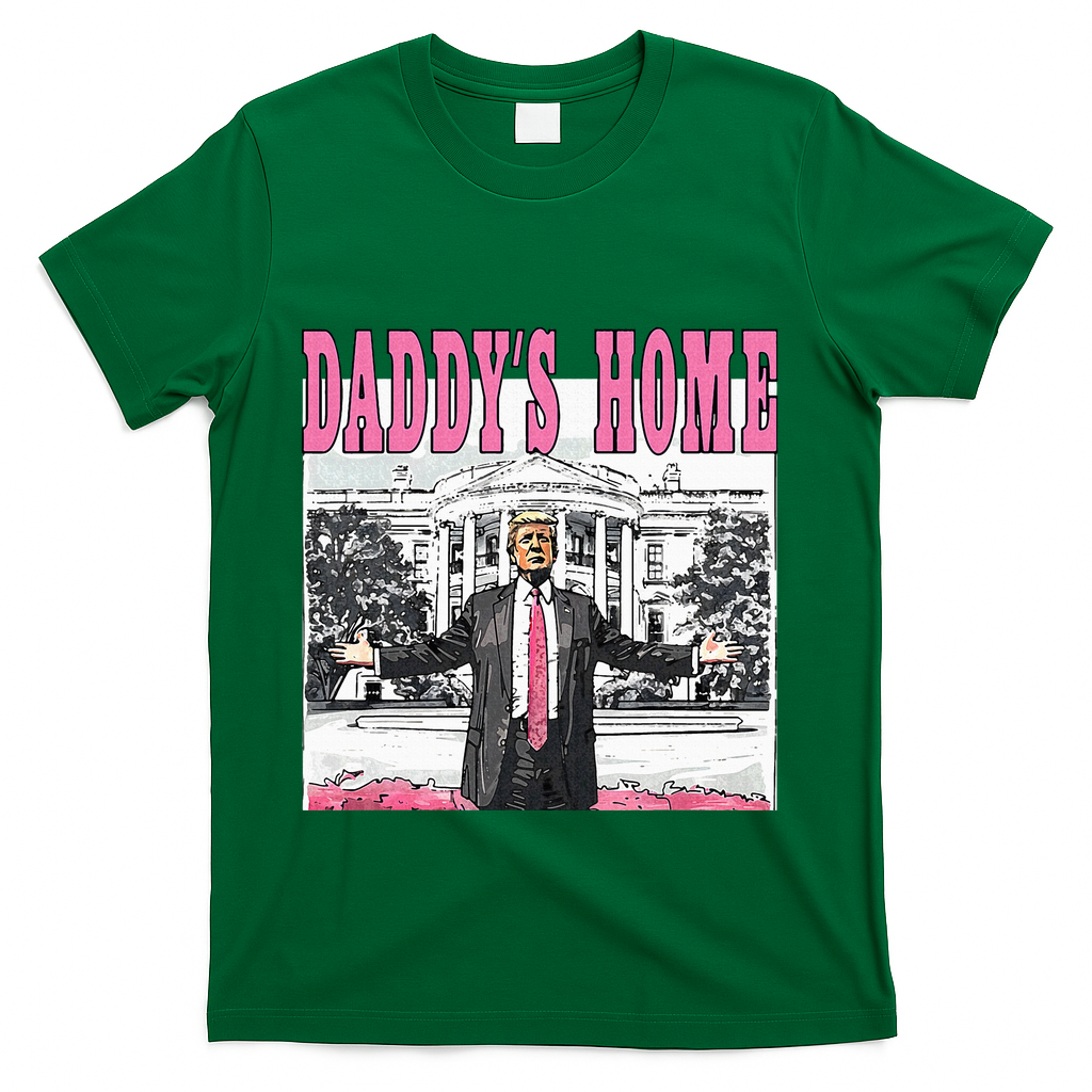 Daddys Home T-Shirt