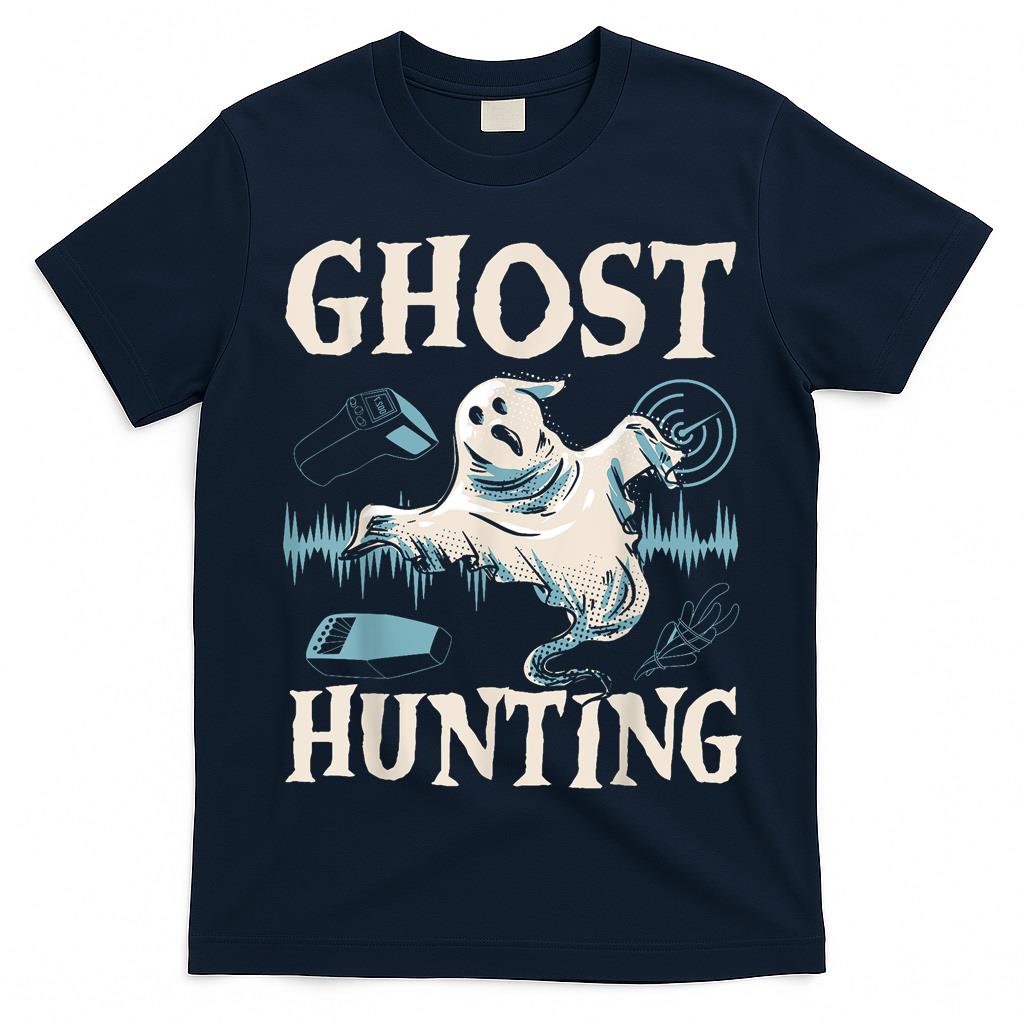 Ghost Hunting Halloween Season Spooky Trick Or Treat T-Shirt