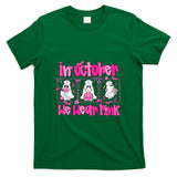 In October We Wear Pink Nurse Ghost Halloween Breast Cancer T-Shirt