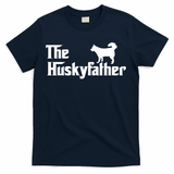 The Husky Father T-Shirt