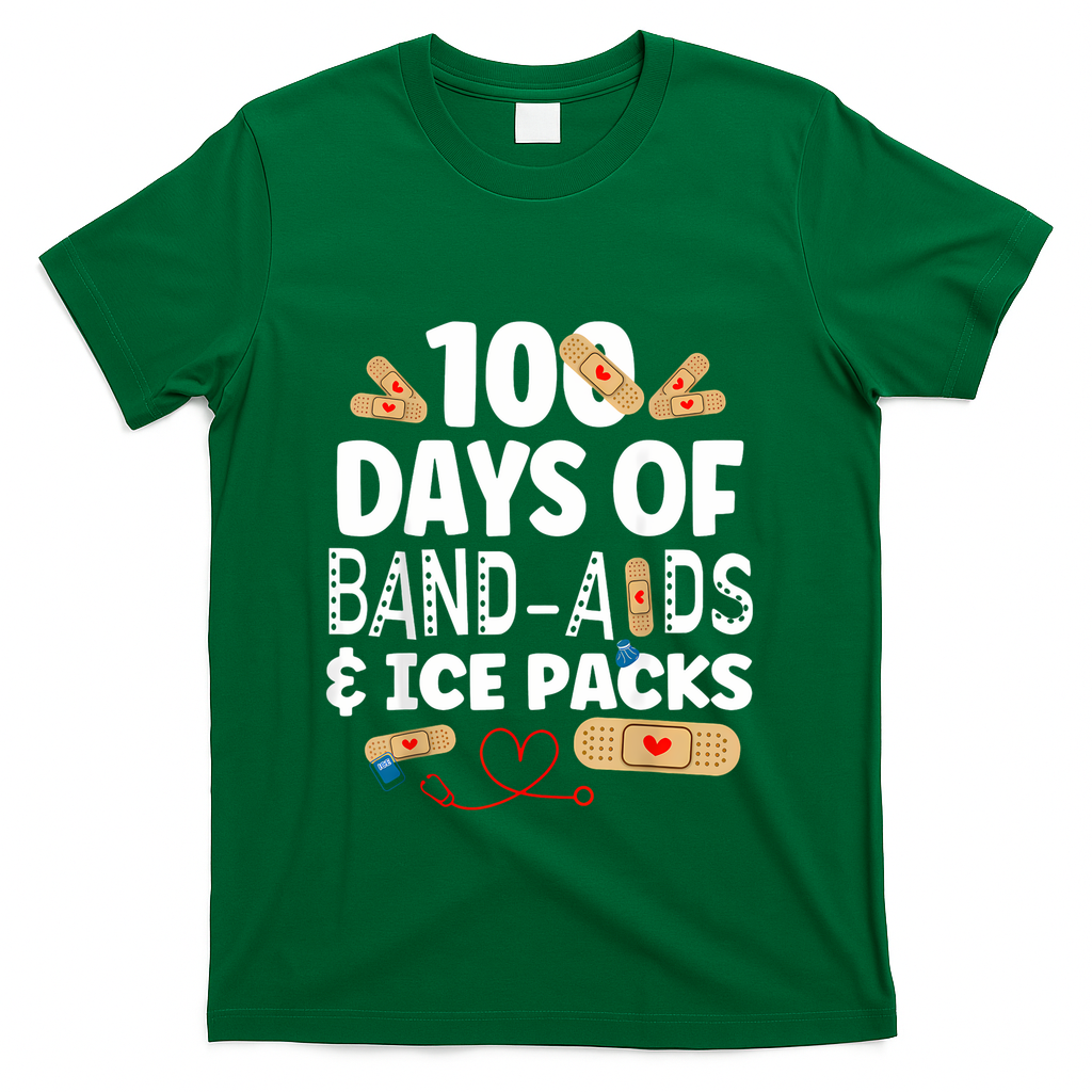 100 Days Band Aids & Ice Packs Nurse 100 Days Of School T-Shirt - Green