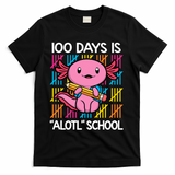 100 Days Is Alotl School Funny 100th Day Of School Axolotl T-Shirt - Black