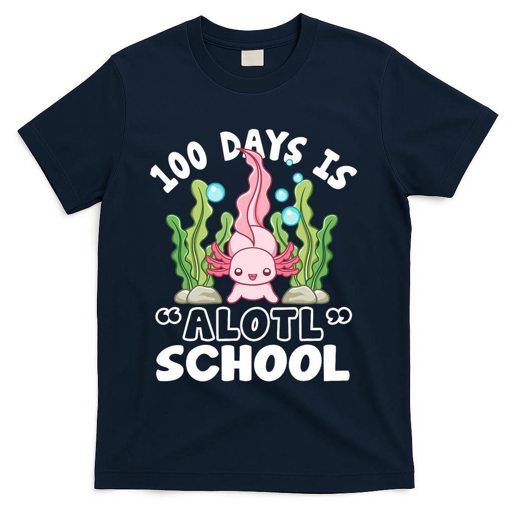 100th Day Of School 100 Days Is Alotl School Axolotl T-Shirt - Navy