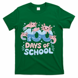 100 Days Of School Axolotl Teacher T-Shirt - Green