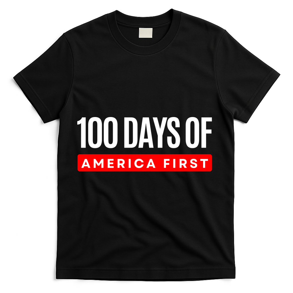 100 Days Of America First Funny Trump T-Shirt - Black