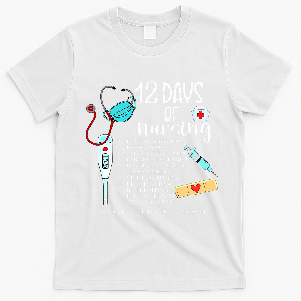 12 Days Of Nursing Funny Nurse Christmas Cute Xmas T-Shirt - White