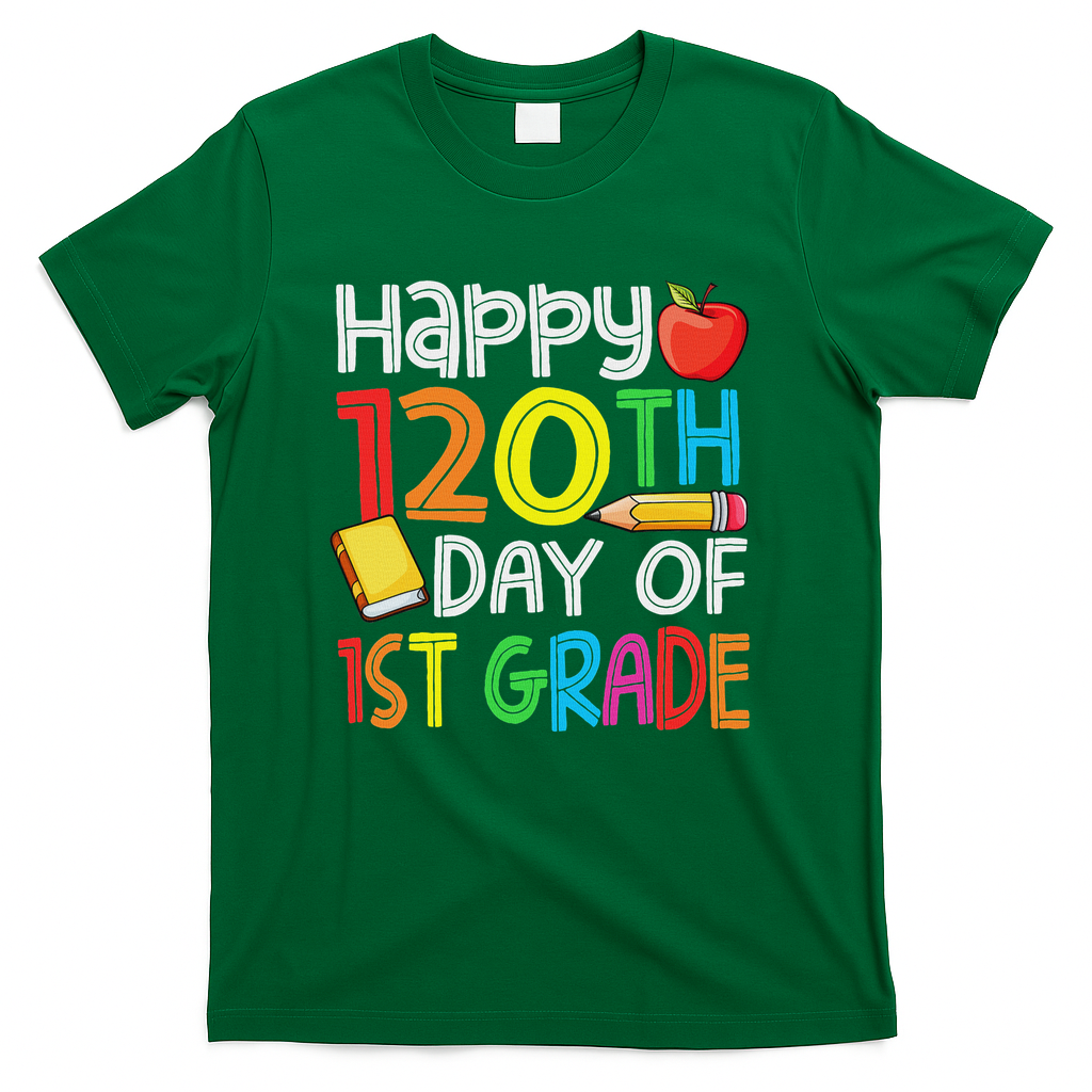 120th Day Of School Teachers Child Happy 120 Days 1st Grade T-Shirt - Green