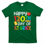 120th Day Of School Teachers Child Happy 120 Days 1st Grade T-Shirt - Green
