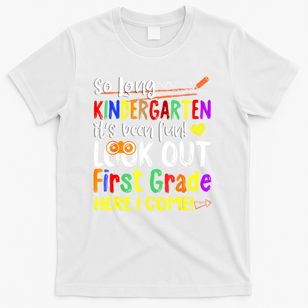 1 Grade Graduation So Long Kindergarten T-Shirt - White