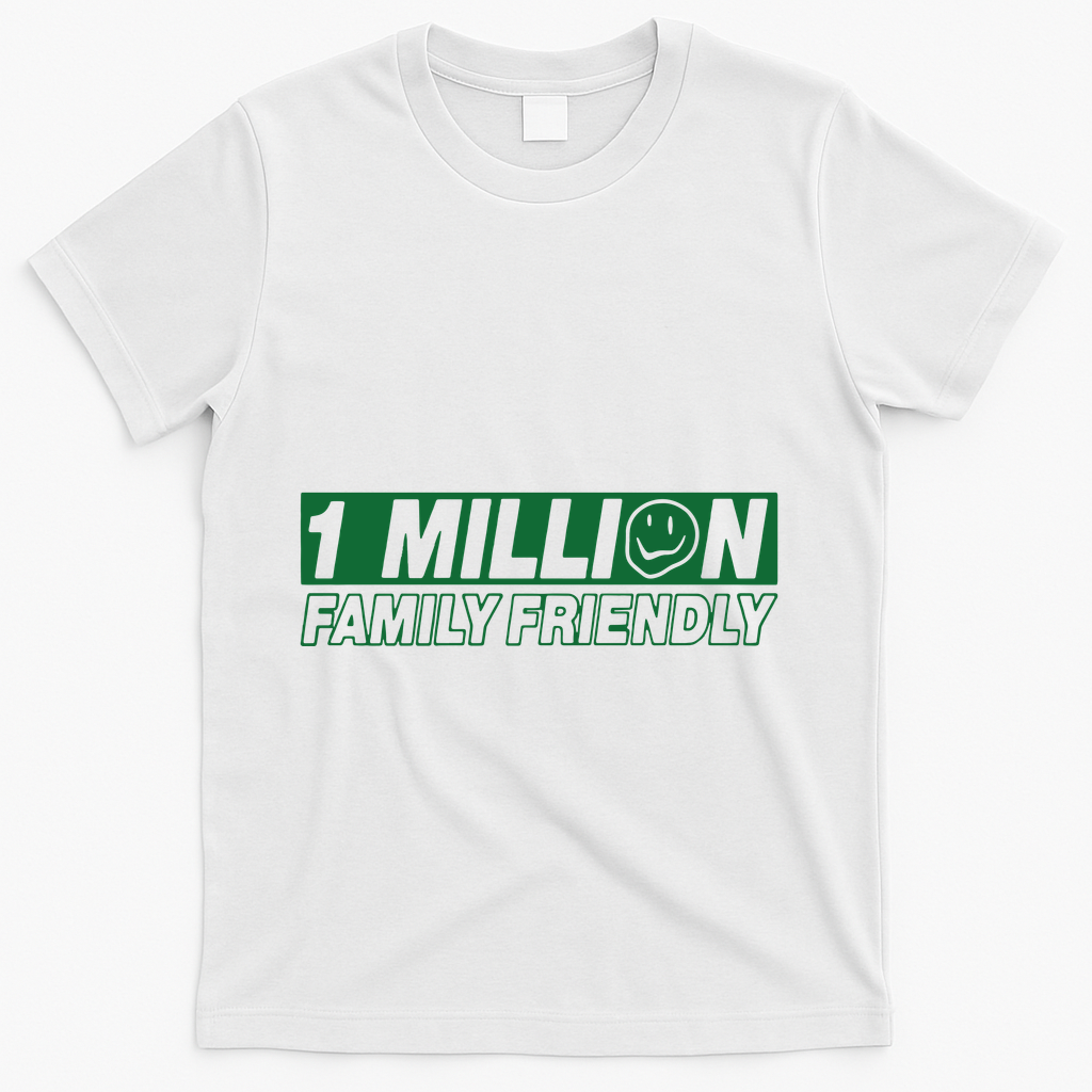 1 Million Family Friendly T-Shirt - White