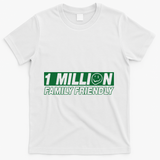 1 Million Family Friendly T-Shirt - White