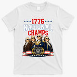 1776 National Champs Founding Fathers USA Patriotic T-Shirt - White