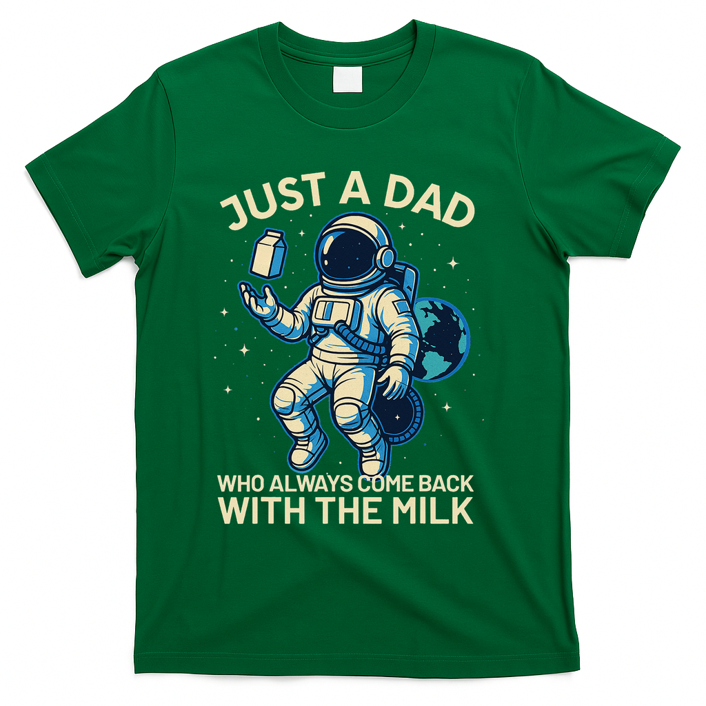 Dad Who Always Came Back With The Milk Star Astronaut Space T-Shirt