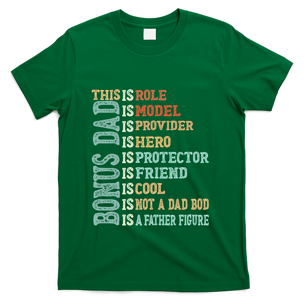 Bonus Dad Definition Is Not A Dad Bod ItS A Father Figure Great Gift T-Shirt
