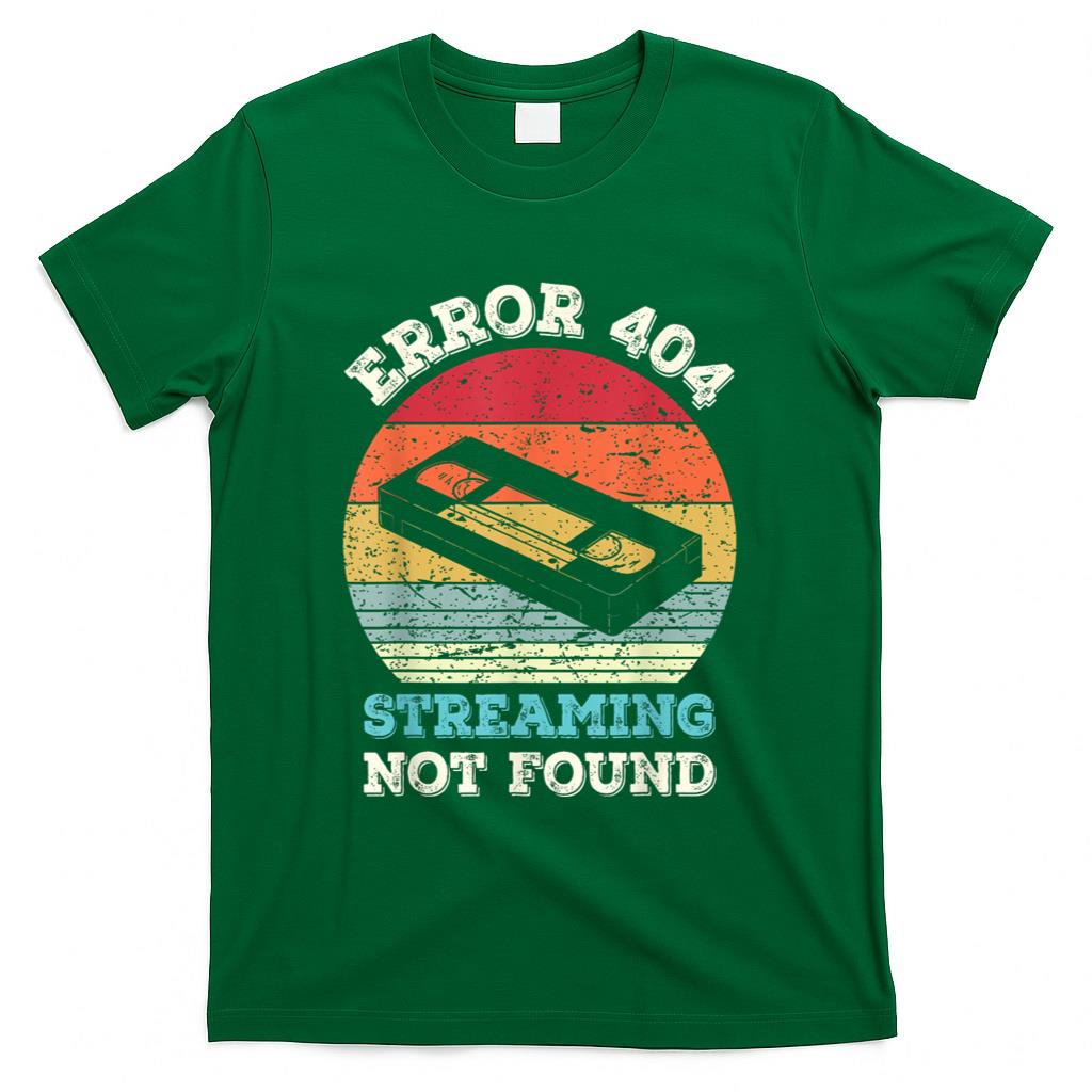 Retro Nostalgia - Error 404 Streaming Not Found - Nostalgia VHS Retro Tape T-Shirt