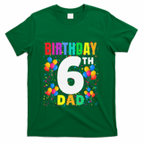 6 Years Old ItS My 6th Birthday Crew Balloons For Dad T-Shirt