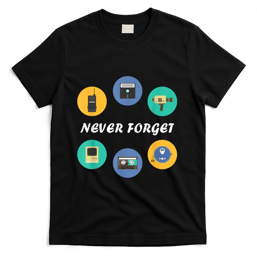 Retro Nostalgia - Throwback Thursday T-Shirt Never Forget Nostalgia 80's Retro T-Shirt