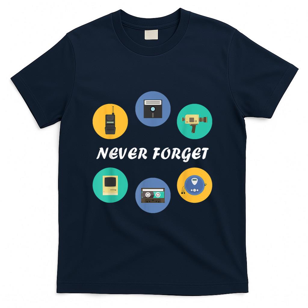 Retro Nostalgia - Throwback Thursday T-Shirt Never Forget Nostalgia 80's Retro T-Shirt