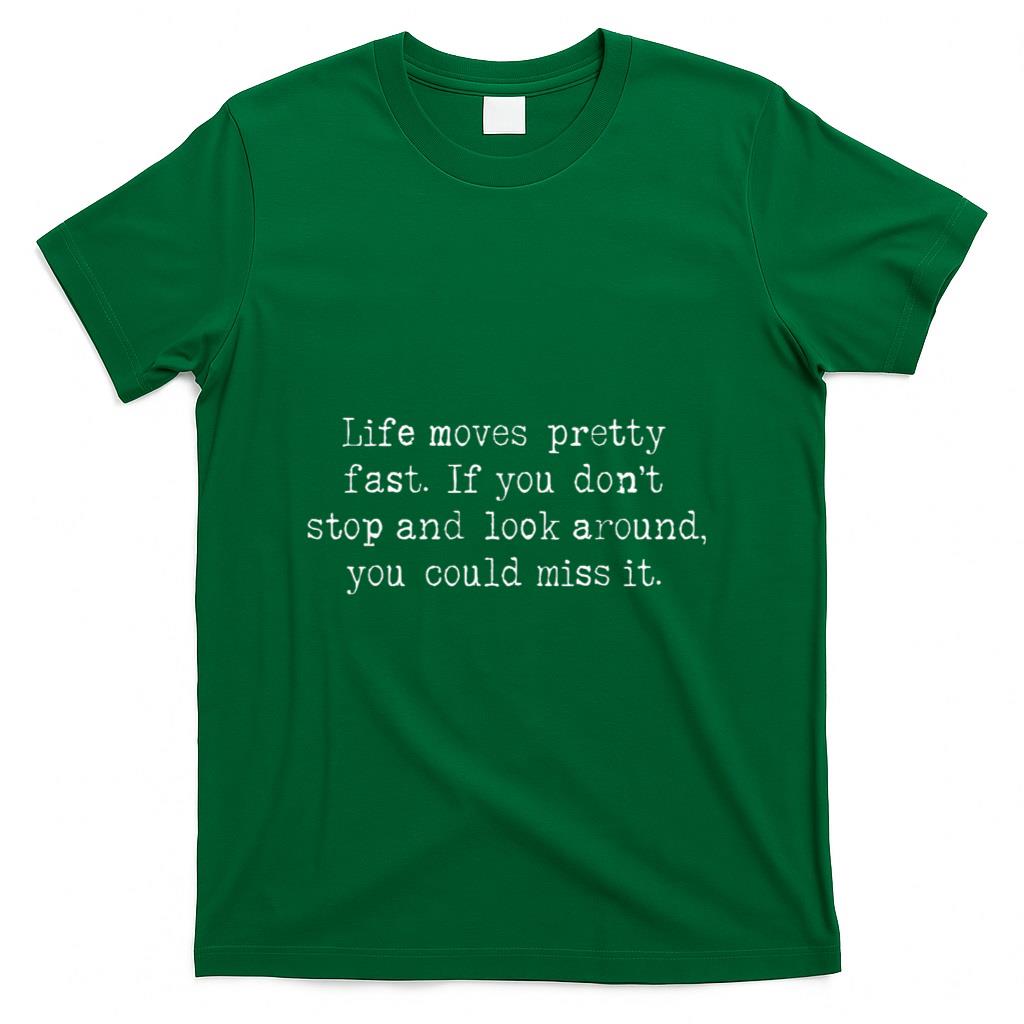 Retro Nostalgia - Life moves pretty fast. Quotes from our favorite 1980s movie T-Shirt