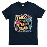Retro Nostalgia - I Miss My Pre-Internet Brain Digital Nostalgia Retro - Premium T-Shirt