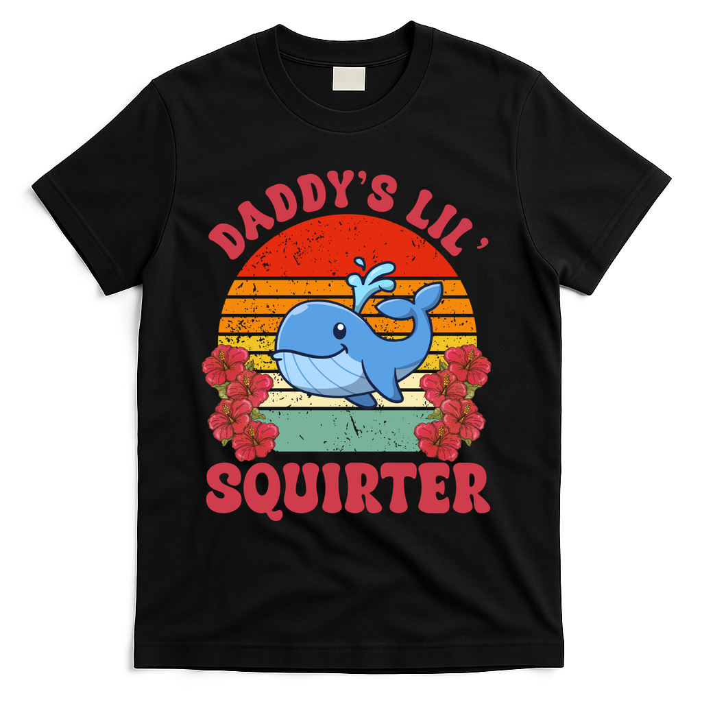 Inappropriate Funny Daddys Lil Squirter Embarrassing T-Shirt