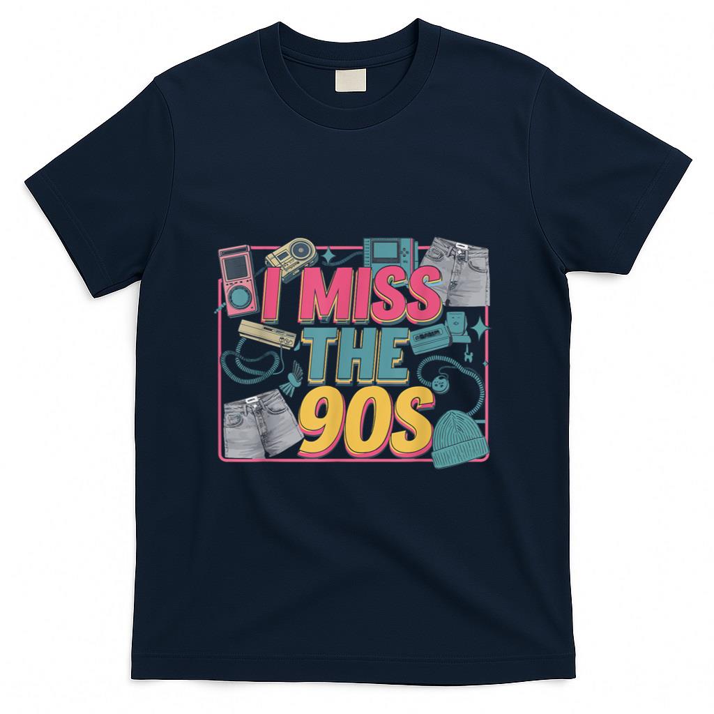 Retro Nostalgia - I Miss The 90s Retro Nostalgia T-Shirt