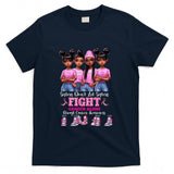 Sisters Dont Let Sisters Fight Breast Cancer Alone Girls T-Shirt