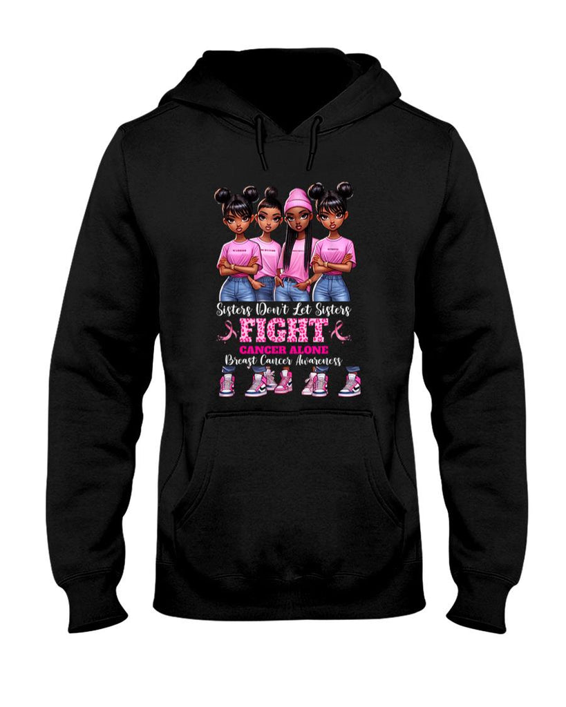 Sisters Dont Let Sisters Fight Breast Cancer Alone Girls T-Shirt